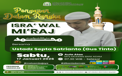 Meneladani Perjalanan Agung: MTs Modern Bani Adam Boyolali Peringati Isra’ Mi’raj Bersama Gus Tinto
